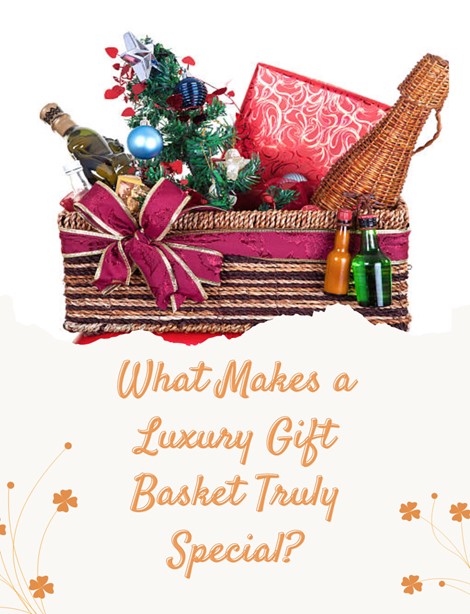 Luxury gift basket